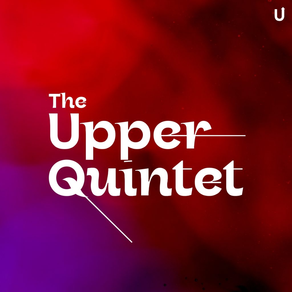 Upper Quintet: Featuring Kold Af, Winny, Kaychuba, Kingjayystack, Ehyo